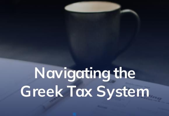Navigating the Greek Tax System: A Comprehensive Guide