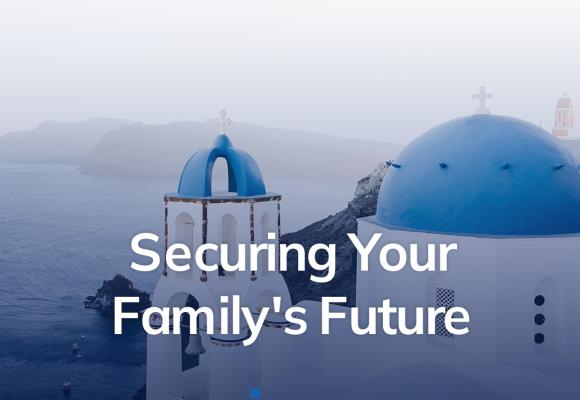Securing Your Family's Future with the Greece Golden Visa