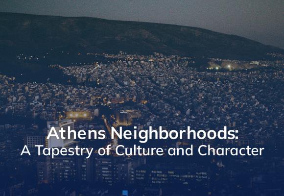 Athens Neighborhoods: A Tapestry of Culture and Character 