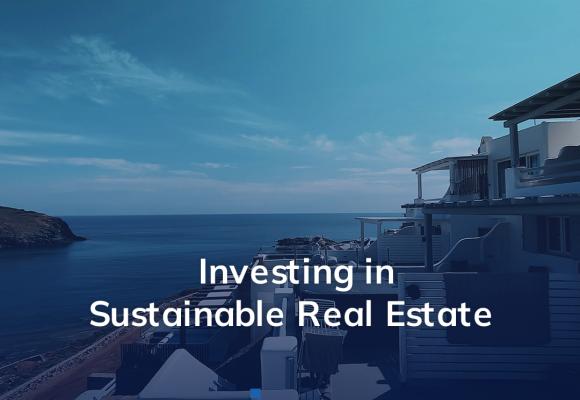 Greece Golden Visa: Investing in Sustainable Real Estate