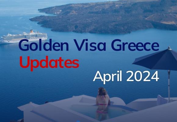 Greece Golden Visa April 2024 Update