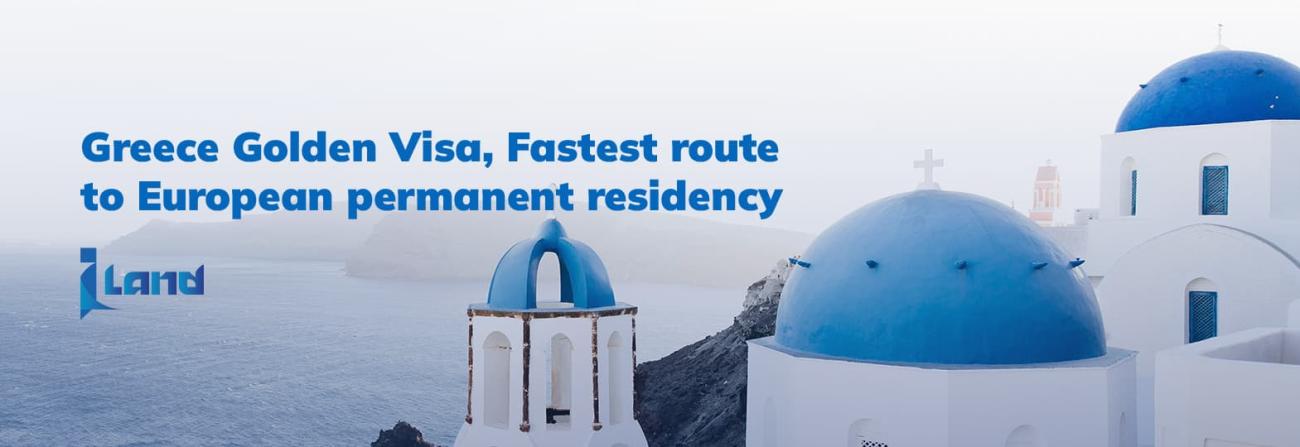 Greece Golden Visa, Fastest route to European permanent residency